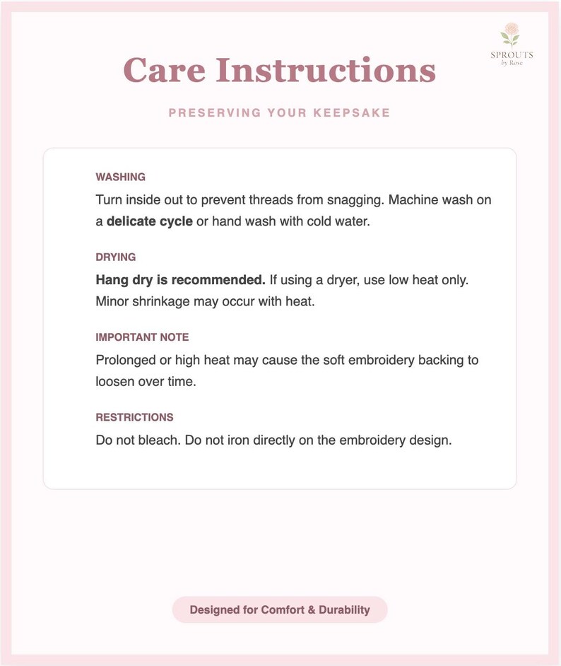 May include: A pink and white graphic with the text "Care Instructions" and "Preserving Your Keepsake." The text provides washing, drying, and care instructions for a product, including "Designed for Comfort & Durability."