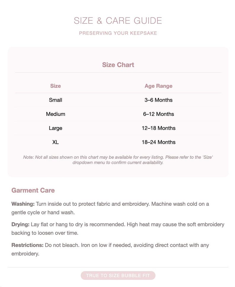 May include: A white size and care guide with the text "SIZE & CARE GUIDE" and "PRESERVING YOUR KEEPSAKE". The guide includes a size chart with sizes Small, Medium, Large, and XL, with corresponding age ranges. It also provides garment care instructions.