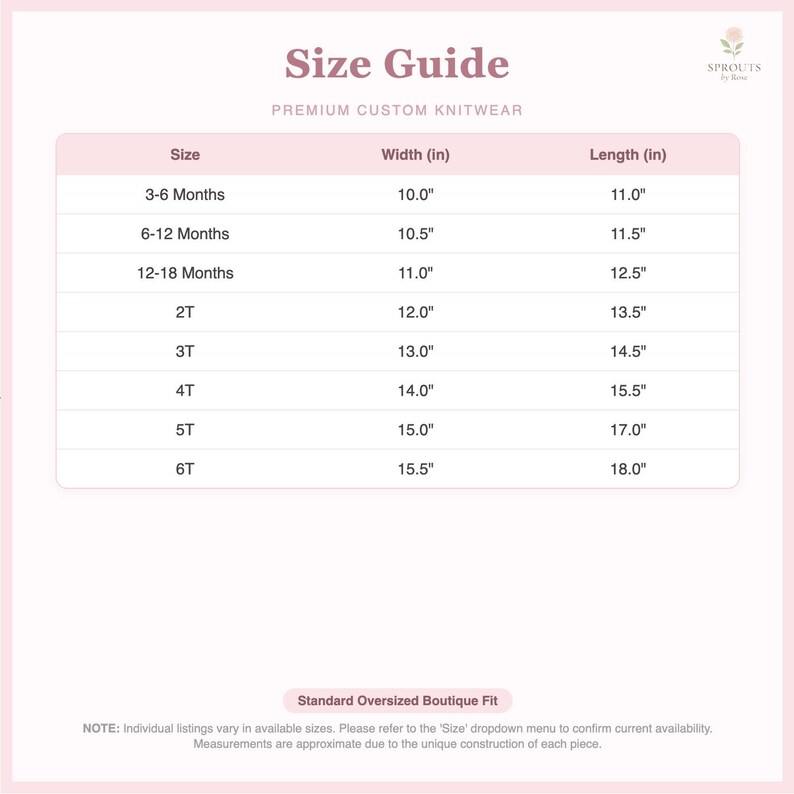 May include: A size guide for premium custom knitwear, with measurements in inches. The guide includes sizes from 3-6 months to 6T, detailing width and length. The text "Standard Oversized Boutique Fit" is also present.