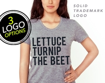 Lettuce turnip the beet ® OFFICIAL SITE trademark brand - grey WOMEN'S t shirt - funny yoga music festival farmers dance vegan zumba foodie