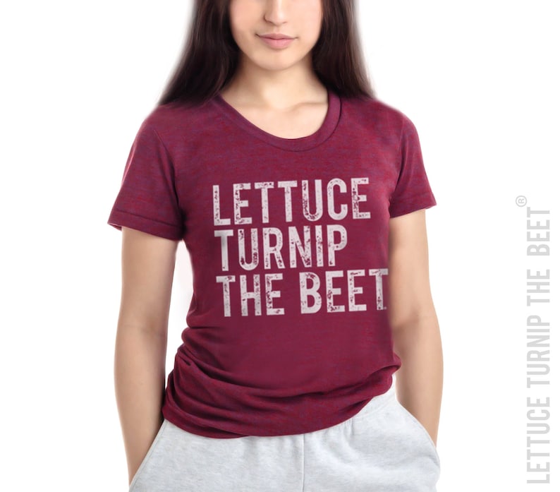 SALE Lettuce turnip the beet ® maroon red heather women's t shirt farmers market gym vegan vegetarian music dance barre yoga crossfit image 1