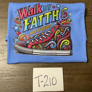 WALK BY FAITH tshirt