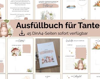May include: A collection of illustrated pages with a soft, neutral color palette. The pages feature woodland animal illustrations, text, and fill-in-the-blank sections. The title "Ausfüllbuch für Tante" is displayed prominently.