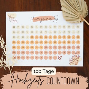 Può includere: Un calendario di conto alla rovescia stampabile con 100 cerchi, ognuno con un numero da 1 a 100. I cerchi sono disposti in una griglia. Il calendario è intitolato "Unser großer Tag" e "100 Tage Hochzeits COUNTDOWN".