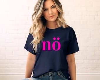 No T-shirt, neon pink shirt with the slogan No.