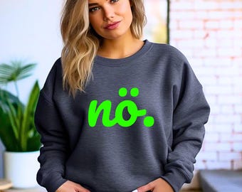 Geen unisex sweatshirt, geen trui, geen neon groen, geen shirt.