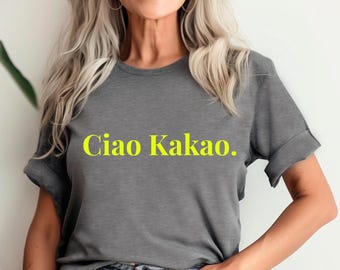 Ciao Kakao T-Shirt, Ciao Kakao Shirt for Adults, Neon Yellow Shirt