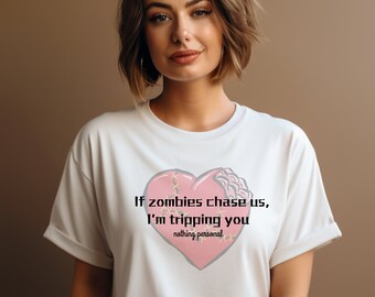 Zombie Shirt, Zombie Humor, Funny Shirt, Nerdy Shirt, Just Because, Unique Gift