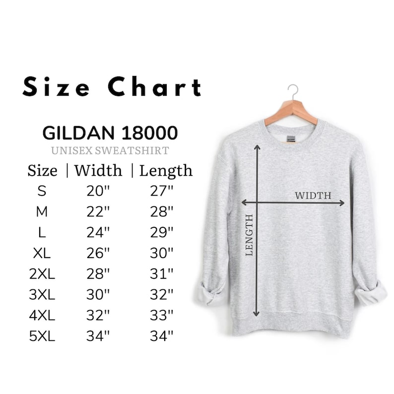 May include: Size chart for Gildan 18000 unisex sweatshirt. The chart shows the width and length measurements in inches for sizes S through 5XL.