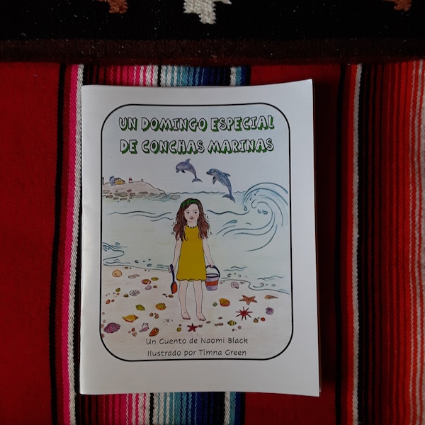 SPANISH EDITION  A Special Seashell Sunday - Coloring & Activity Book. All ages. Educational for Beachcombers. Featuring the Sea of Cortez.