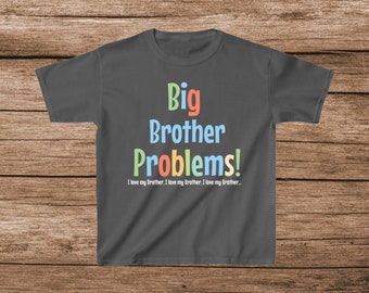 Probleme mit dem großen Bruder „Ich liebe meinen Bruder…“ Lustiges T-Shirt aus schwerer Baumwolle für Kinder