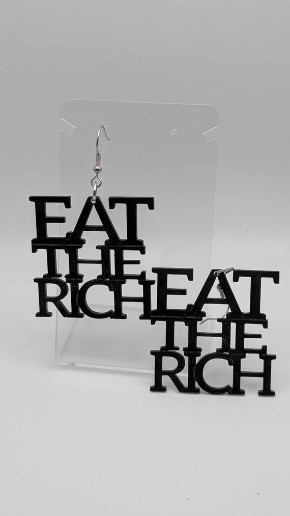 Eat the Rich Earrings