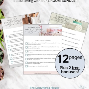 May include: A printable checklist for decluttering your bedroom, bathroom, and kitchen. The checklist is divided into three sections, each with a different colour background. The text "12 pages Plus 2 free bonuses!" is in a large font and a white circle.
