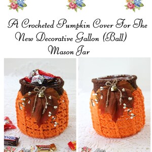 May include: A crocheted orange pumpkin cover for a glass jar. The jar is filled with candy and has a brown crocheted top with a fall leaf and bell decoration. The text "Krissys Over The Mountain Crochet" is visible in the image.