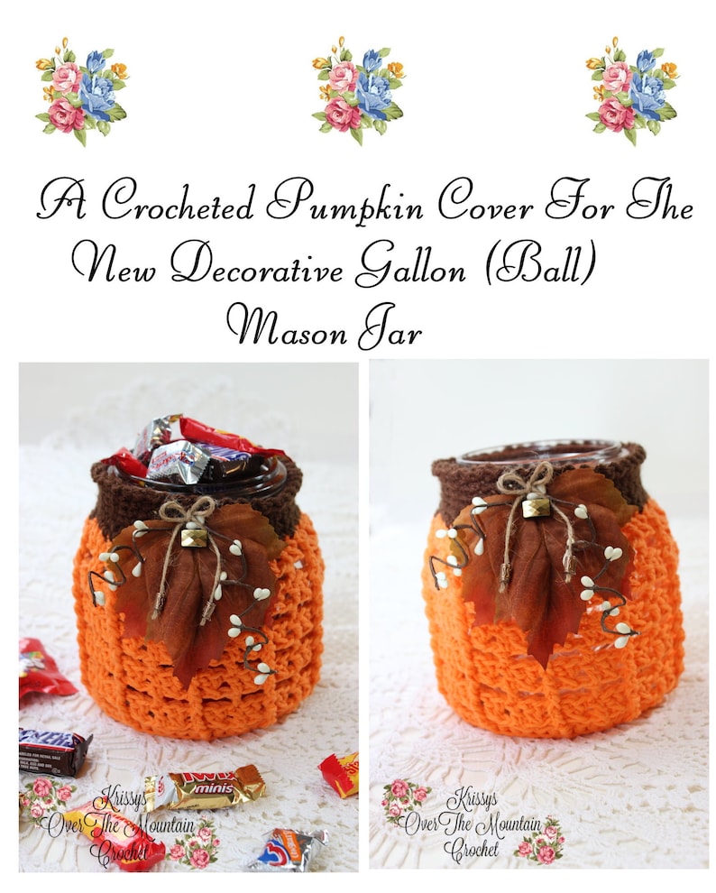 May include: A crocheted orange pumpkin cover for a glass jar. The jar is filled with candy and has a brown crocheted top with a fall leaf and bell decoration. The text "Krissys Over The Mountain Crochet" is visible in the image.