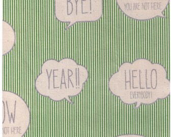 HALF YARD  Text Word Bubbles on GREEN  and White Stripes - Silver Metallic Print - Bye, Let's Get it On, Yes, Hello Everybody - Kokka
