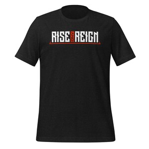 Rise and Reign