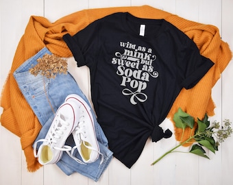 Wild as a Mink but Sweet as Soda Pop, , Tennessee Football, SVG Files for cricut, Sublimation, shirt svgs, vinyl cut file, shirts