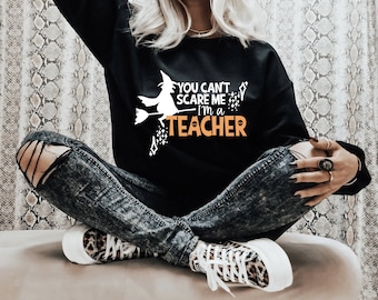 Funny Halloween Teacher Shirt: You Can't Scare Me Design (Digital Download)