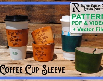Leather Coffee Cup Sleeve - Digital Pattern, Printable PDF & Vector Files