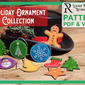 Może przedstawiać: Kolekcja skórzanych ozdób świątecznych w różnych kształtach, w tym choinki, płatka śniegu i piernikowego ludzika. Ozdoby są w odcieniach zieleni, niebieskiego, czerwieni i pomarańczy, z białymi przeszyciami. Obraz zawiera również tekst "Holiday Ornament Collection" i "Pattern PDF & Video."