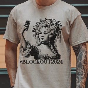 Chemise Blockout 2024 Marie-Antoinette T-shirt souple unisexe Mangez les riches Justice sociale Inégalité des revenus Laissez-les manger du gâteau