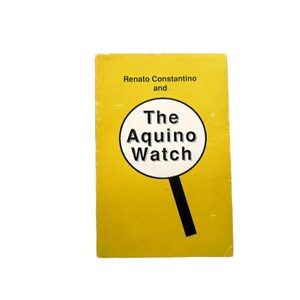 1987 Renato Constantino and The Aquino Watch paperback