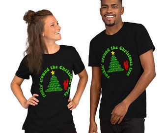 Rockin' Around the Christmas Tree Christmas Unisex t-shirt
