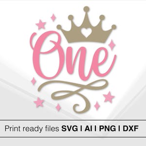First Birthday Girl Design | One SVG With Pink And Gold Crown | Instant Download | Birthday Cut File | Princess Crown SVG