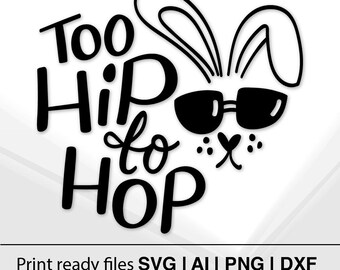 Too Hip To Hop Bunny Design | Instant Download | Funny Easter SVG | Hipster Rabbit Clipart | Easter Bunny Glasses | Spring Craft File _1012