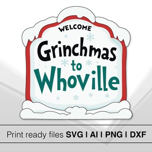 Welcome to Whoville Snowy Sign SVG | Grinch SVG PNG | Instant Download | Christmas Door Hanger | Whoville svg  | Craft Cut File Whoville