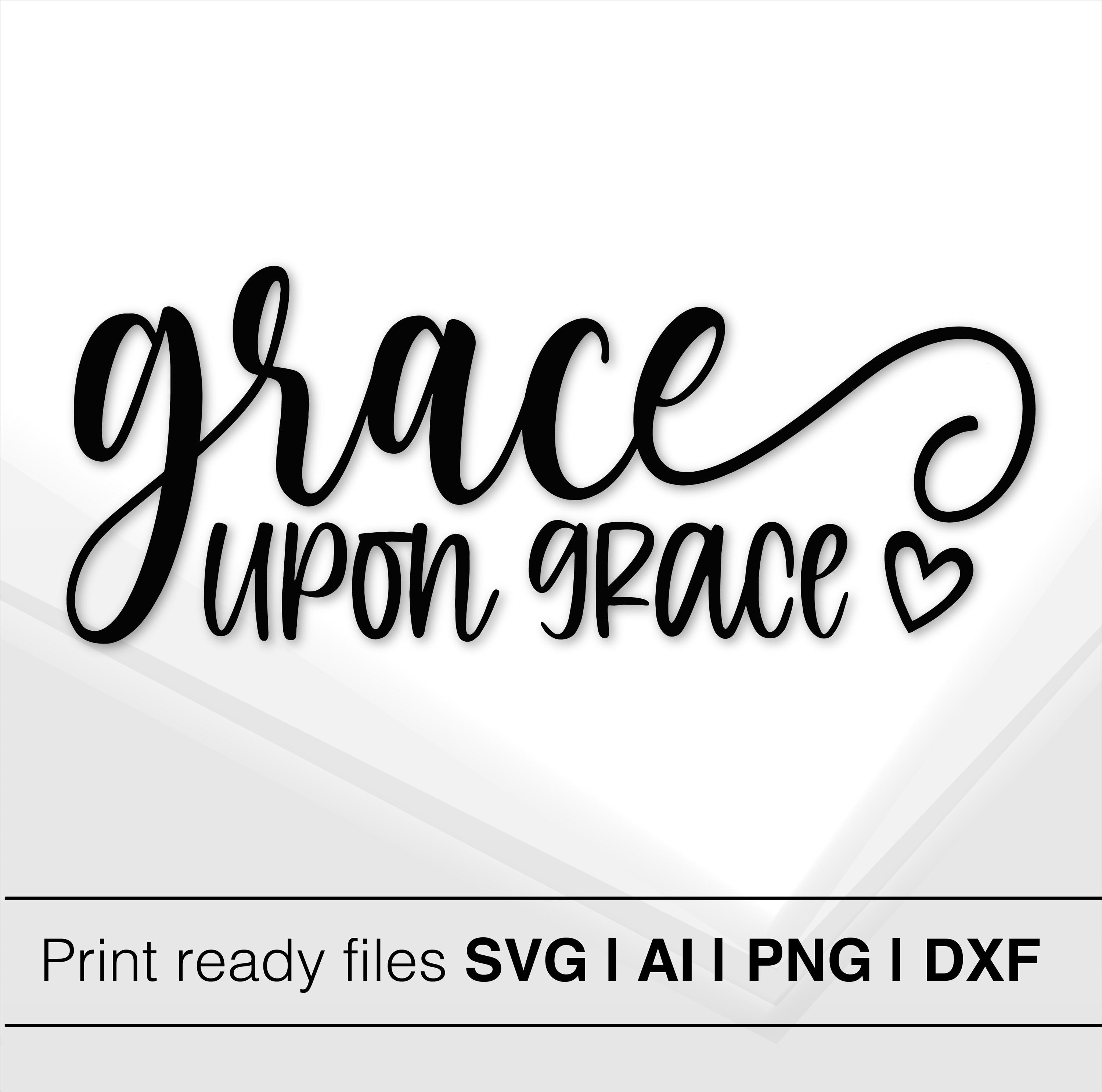 Grace Upon Grace Hand Lettering Design | Instant Download ...