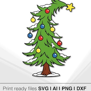 May include: A cartoon Christmas tree illustration, slightly tilted, decorated with baubles and a star. The tree is green with white snow and a brown trunk. The image includes the text "Print ready files SVG I AI I PNG I DXF".