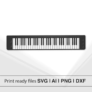 Piano Keyboard SVG | Instant Download | Piano Keys DxF | Music Clipart | Musical Instrument Design | SVG PnG AI DxF | Piano Decor