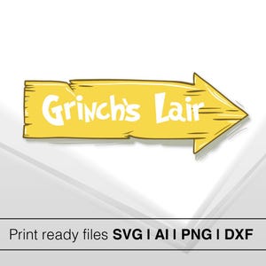 Grinch Lair Arrow Sign SVG | Funny Christmas Sign Digital Download | Grinchmas Directional Sign for Cricut and Sublimation | Grinch SVG