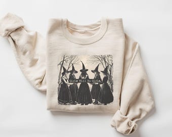Vintage Girls Will Be Girls Witch Sweatshirt, Funny Witch Sweatshirt, Vintage Halloween Women Shirt, Witchy Vibes Sweatshirt