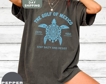 Turtle Gulf of Mexico Shirt, Gulf of Mexico Est 1550 Shirt, Subtle Anti Trump Tee, Gulf Coast Shirt, Mexican Beach Crewneck Tee