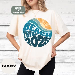 Beach Trip 2025 Comfort Colors Shirt, Summer Vacation Tee, Beach Family Trip Shirt, Matching Beach Shirts for Women, Coastal Travel Outfit