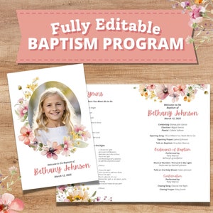 May include: A printable baptism programme template with a floral design. The programme includes the name Bethany Johnson and the date March 12, 2025. The programme also includes a photo of a young girl in a white dress.