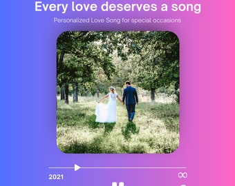 Customized/Personalized songs for couples, weddings, and special occasions