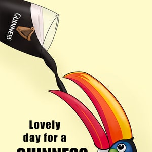 K&ouml;nnte beinhalten: Ein Tukan mit einem gro&szlig;en orangefarbenen und roten Schnabel trinkt aus einem Glas Guinness-Bier. Der Text "Lovely day for a GUINNESS" befindet sich unter dem Tukan.