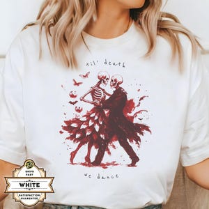 Till Death We Dance Skeletons T-Shirt, Halloween Dance Shirt, Gothic Dancing Skeleton Tee, Spooky Couple Shirt, Horror Lovers Gift