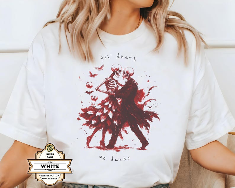 Till Death We Dance Skeletons T-Shirt, Halloween Dance Shirt, Gothic Dancing Skeleton Tee, Spooky Couple Shirt, Horror Lovers Gift