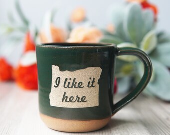 State Mug - I Like It Here Oregon dishwasher safe coffee mug