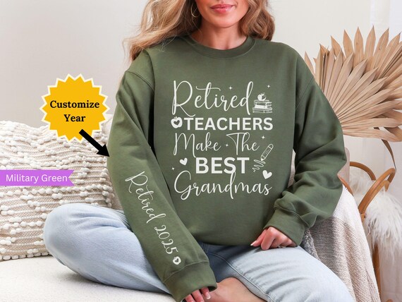 Retired Teacher Sweatshirt, Custom Year Retired Grandma Gifts for Teachers, Gifts for Grandma Retirement Party Teacher Last Day of School