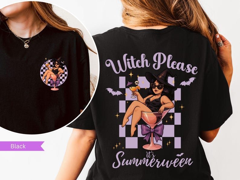 May include: Black t-shirt with a cartoon witch design in a martini glass, with the text "Witch Please" and "it's Summerween". The design includes bats, a checkered background, and a purple bow.