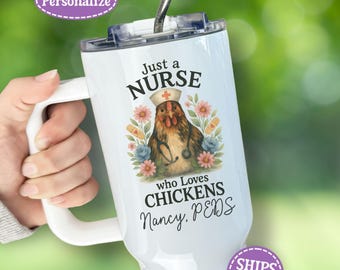 Gift for Nurse who Loves Chickens, Personalized 40oz Tumbler for RN, Nurse Appreciation Gift for PEDS, Christmas Gift for Nurse Practitioner