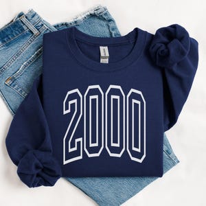 2000 Sweatshirt, 25th Birthday Sweatshirt, 2000 Birth Year Number Sweater, 25th Birthday Gift for Women or Men, 2000 25th Gift Sweatshirt
