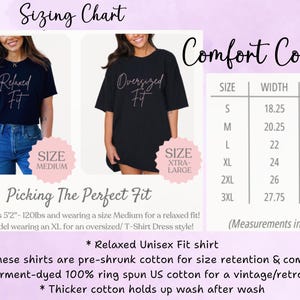 May include: A sizing chart for comfort colors t-shirts. The chart includes measurements in inches for sizes S to 3XL. The image also shows two models wearing black t-shirts, one with a relaxed fit and the other with an oversized fit.