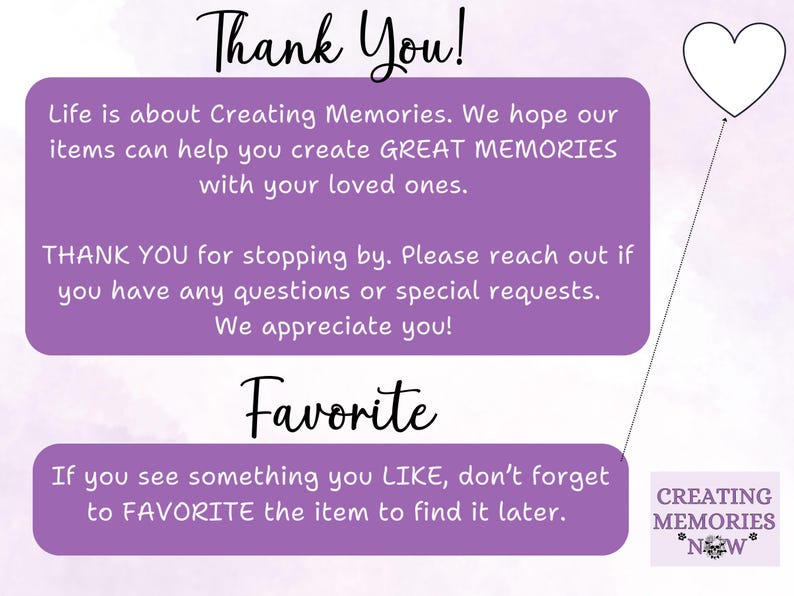 May include: A graphic with the words "Thank You!" and "Favorite" in a handwritten font. The image includes text about creating memories and a heart-shaped balloon. The logo for "Creating Memories Now" is in the bottom right.
